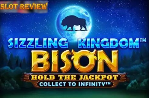 Sizzling Kingdom™ Bison Slot Review